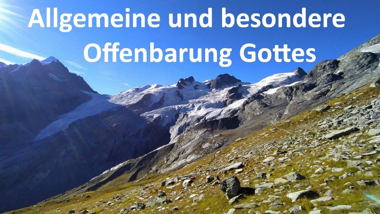 Dogmatik 001  Allgemeine und Besondere Offenbarung Gottes