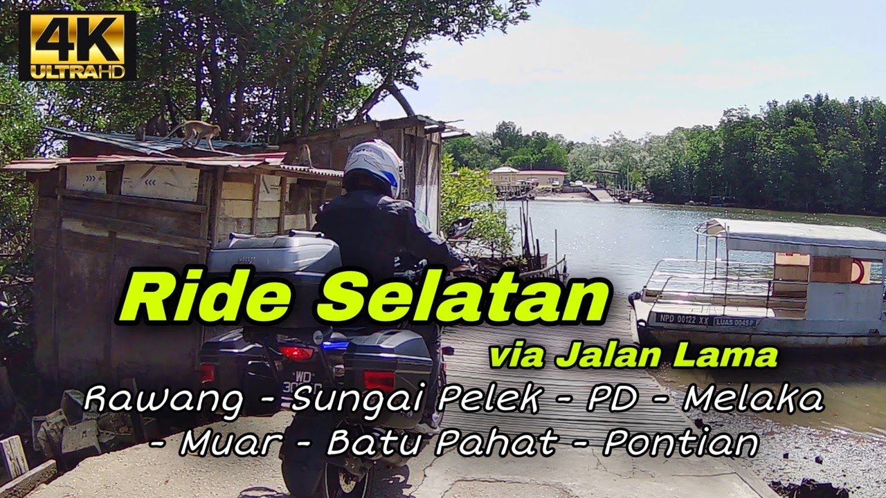 Ride Selatan via Sungai Pelek - PD - Melaka - Muar - Batu Pahat - Pontian | Couple Ride