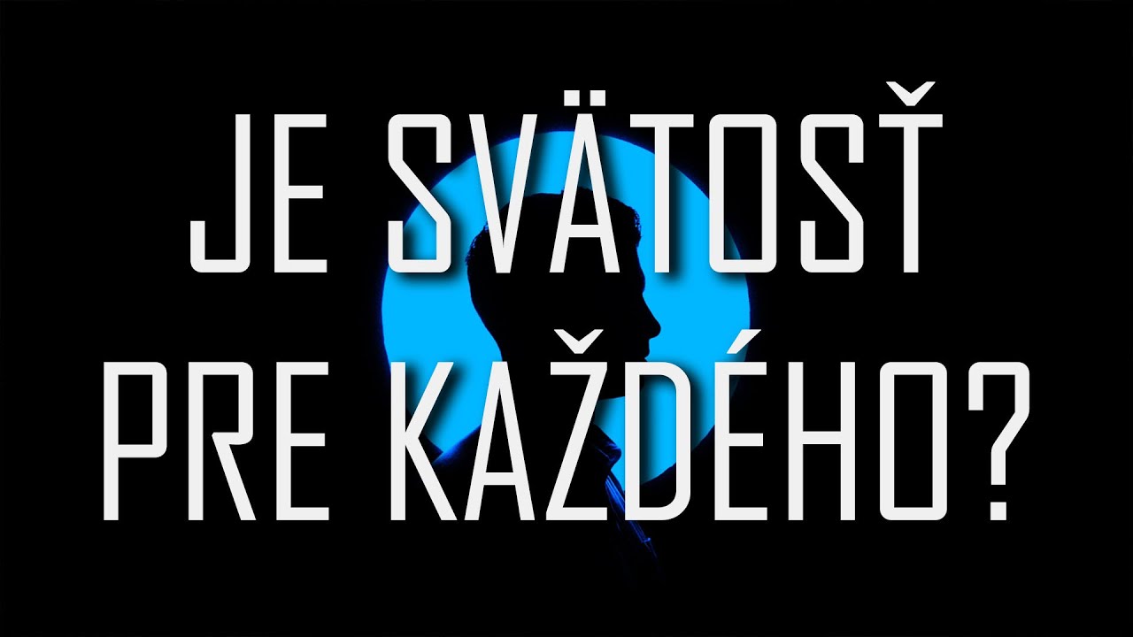 Viera do vrecka - Je svätosť pre každého?