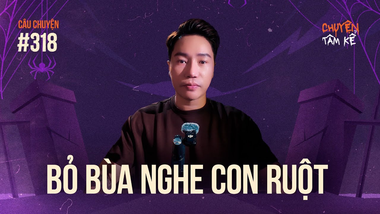BỎ BÙA NGHE CON TRAI RUỘT - Chuyện Tâm Linh Tâm Kể