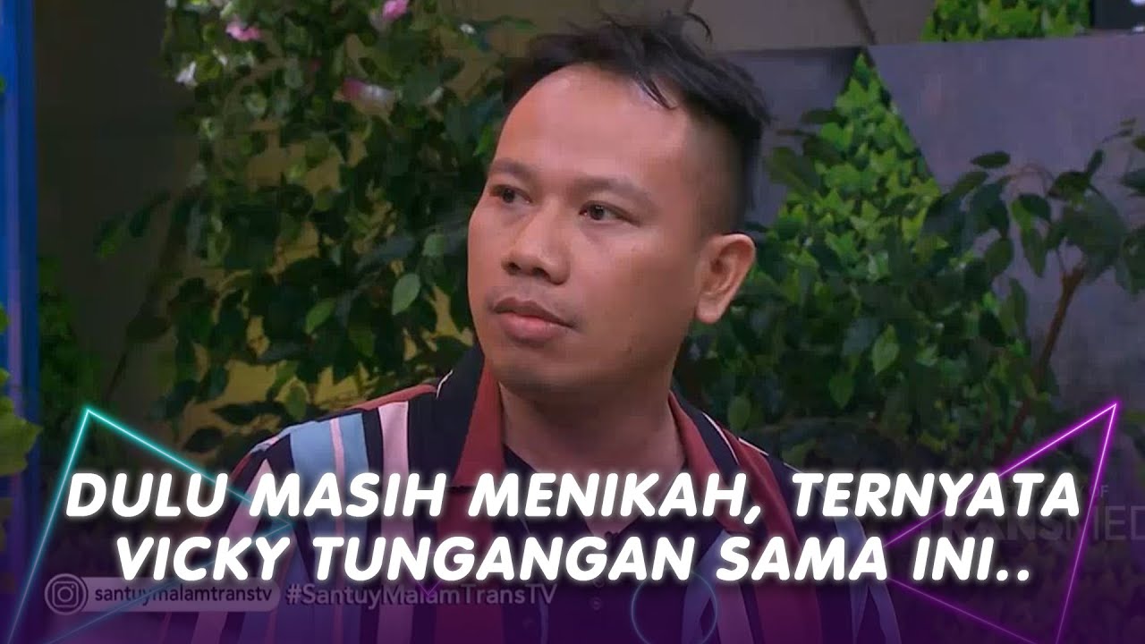 DULU MASIH MENIKAH, TERNYATA VICKY TUNANGAN SAMA INI.. | SANTUY MALAM (5/10/20) P2