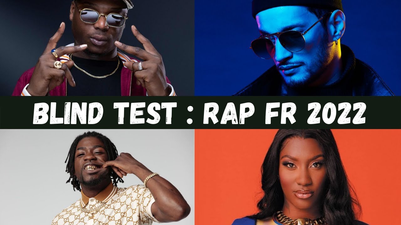 BLIND TEST - RAP FRAN&Ccedil;AIS 2022 (SONS CONNUS)