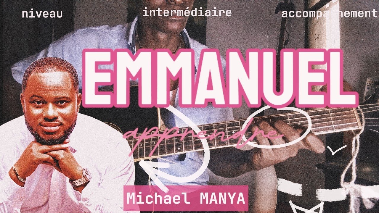 Tutoriel guitare : Emmanuel_ Michael MANYA 