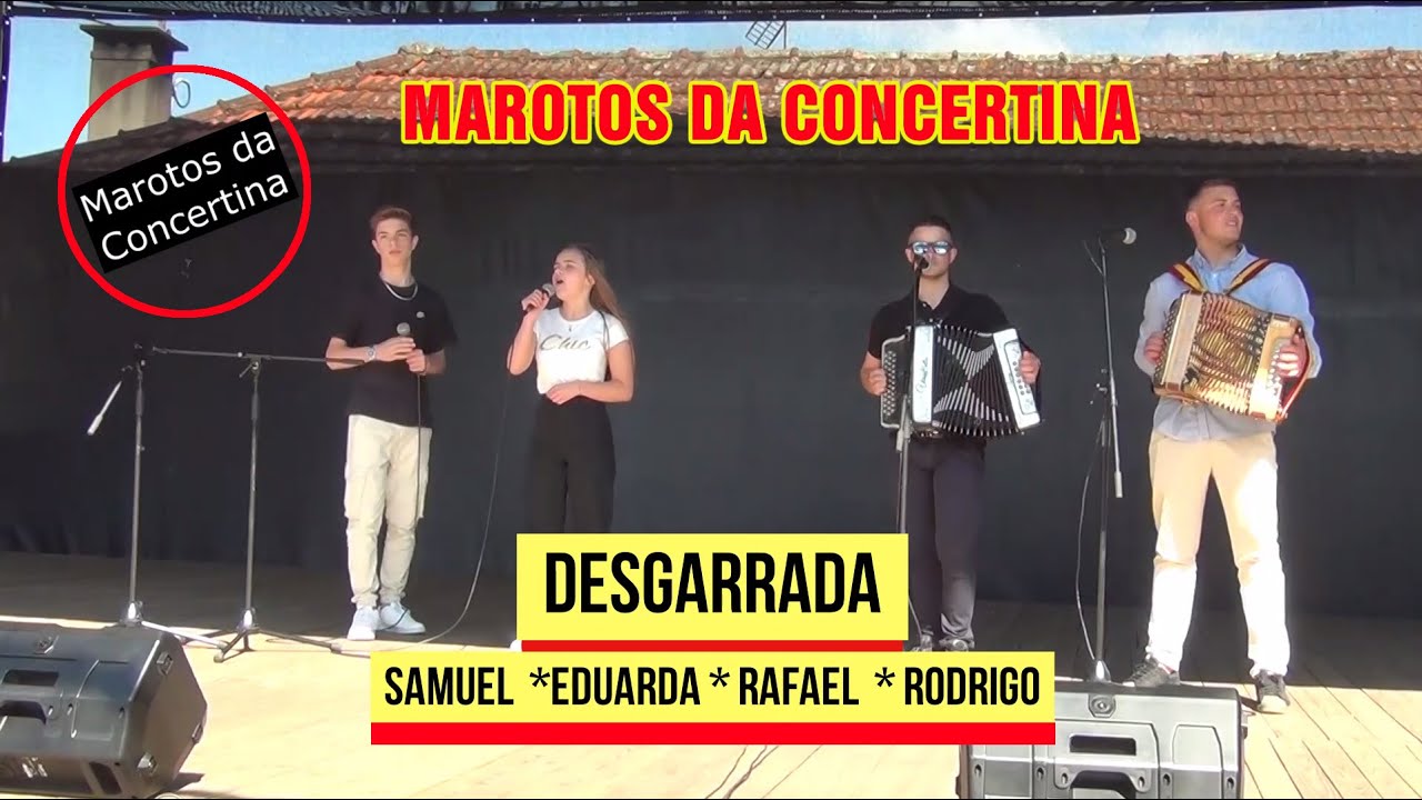 Desgarrada, Marotos da Concertina, Rafael e Rodrigo