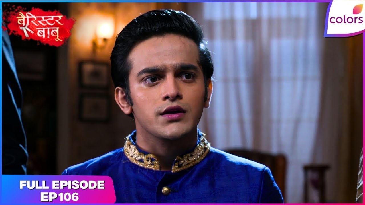 Barrister Babu | Full Episode Ep. 106 | Anirudh questions himself | Colors TV