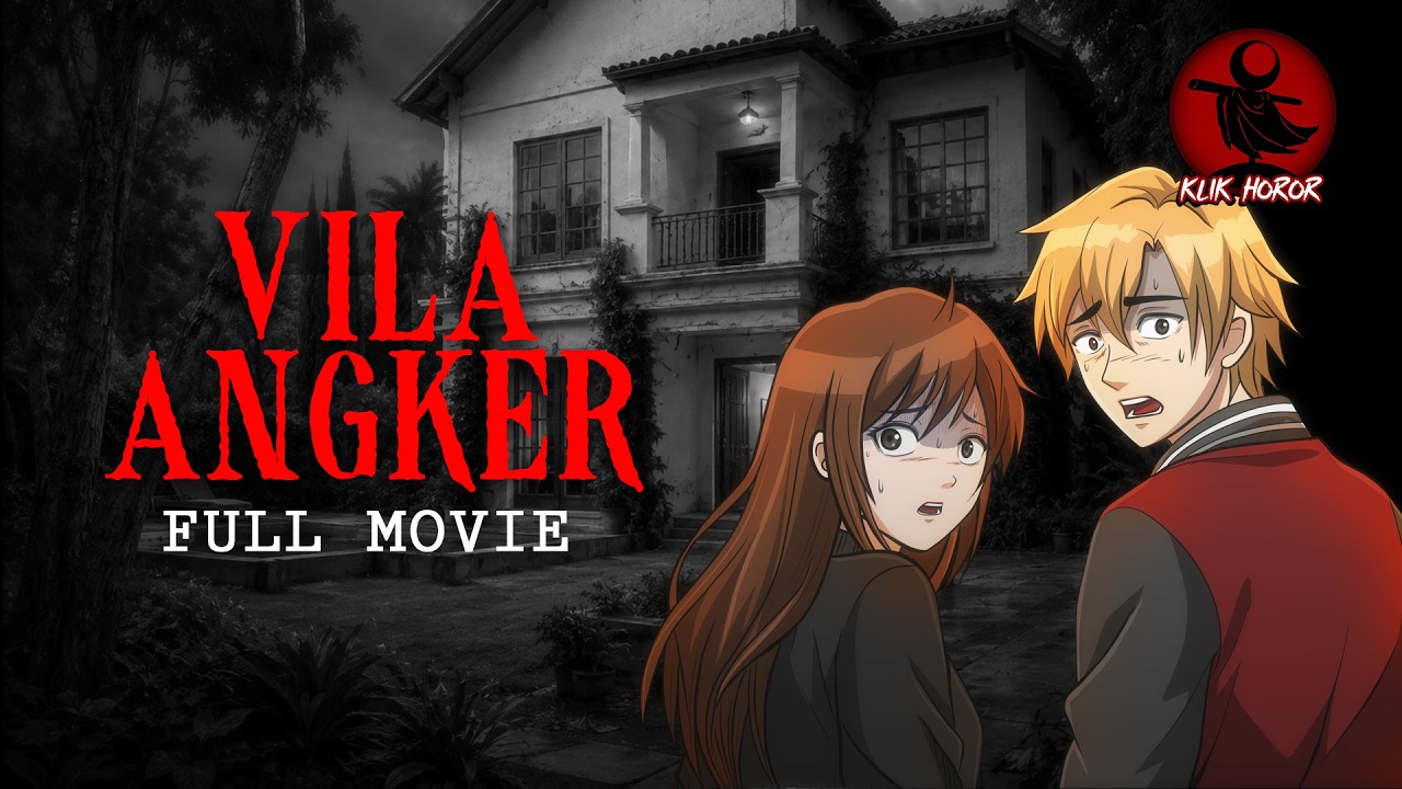 Vila Angker - Kisah kartun Horor  (FULL MOVIE)- Director's Cut VERSION / KISAH ANIMASI HOROR