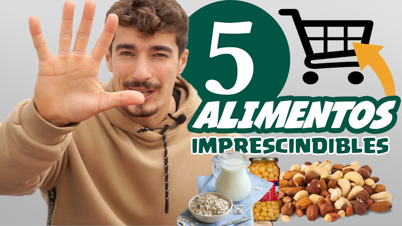 COMPRA ESTOS 5 ALIMENTOS | ¡No te pueden faltar en la nevera!