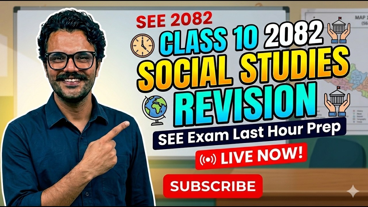 Class 10 2082 Social Studies (सामाजिक) Revision || SEE Exam 2082 Last Hour Prep || SEE Samajik
