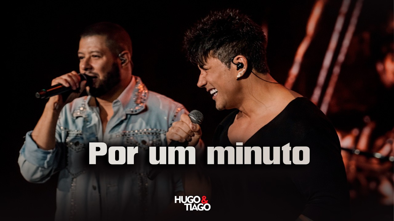 Por Um Minuto - Hugo & Tiago (#NaBocaDoPovão2 - Clipe)