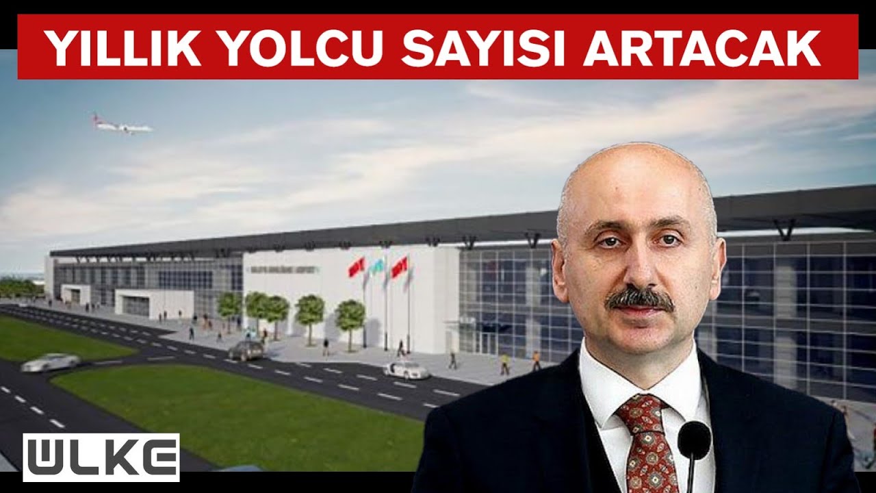 Malatya Havalimanı Yeni Terminal Binası'nın temeli atıldı