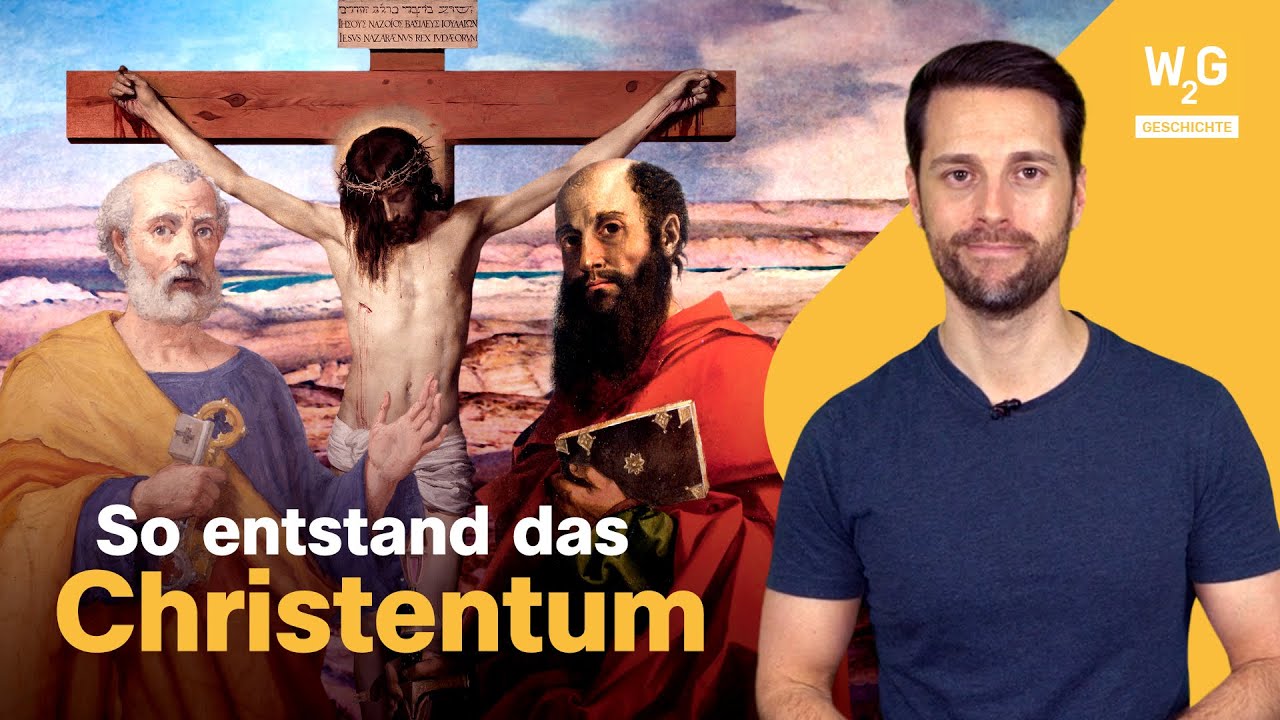 Die ersten Christen: Wie aus der Kreuzigung von Jesus eine Weltreligion wurde