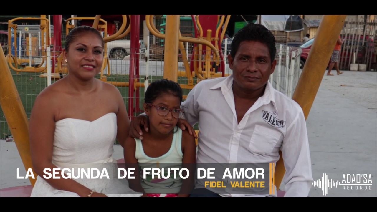 LOS VALENTE  LA SEGUNDA DE FRUTO DE AMOR