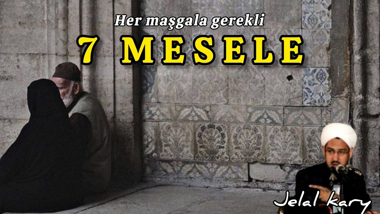 Jelal ahun(kary) är-aýal durmuşy hakda 7 mesele. Iñ bolmanda diñläp görüñ. Wagyz turkmen dilinde