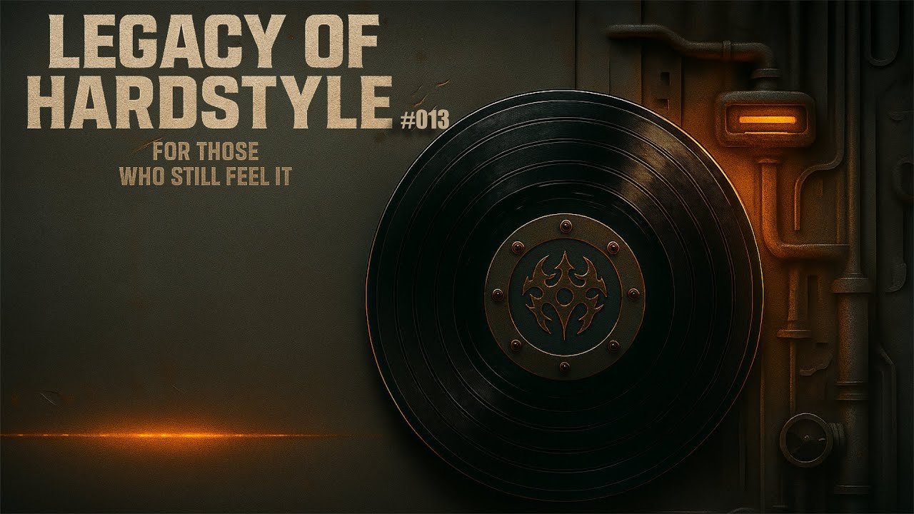 Legacy of Hardstyle #013 - Hardstyle Classics Mix (2007 - 2011) | Noisecontrollers, Wildstylez & ...