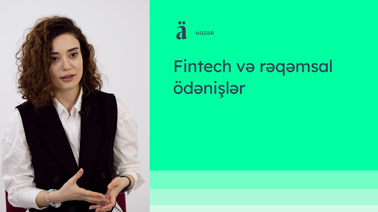 Fintech və rəqəmsal ödənişlər | Türkan Fərzəliyeva