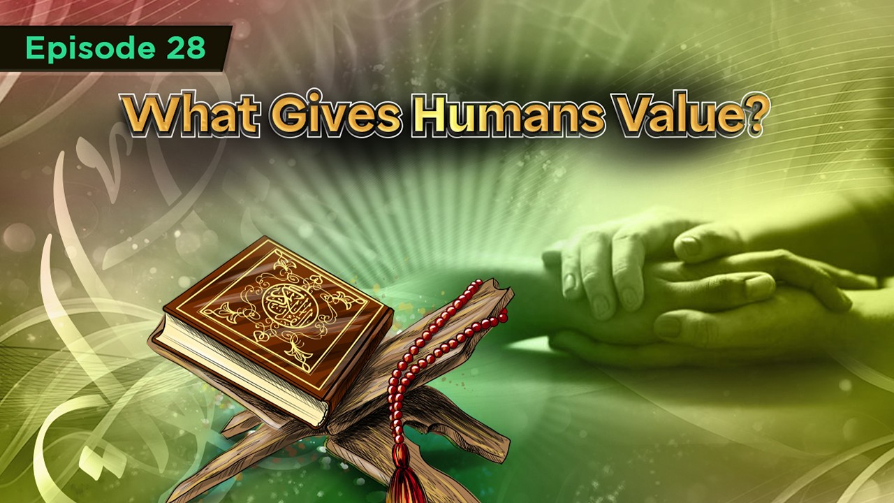 Reflection – Episode 28: What Gives Humans Value?
