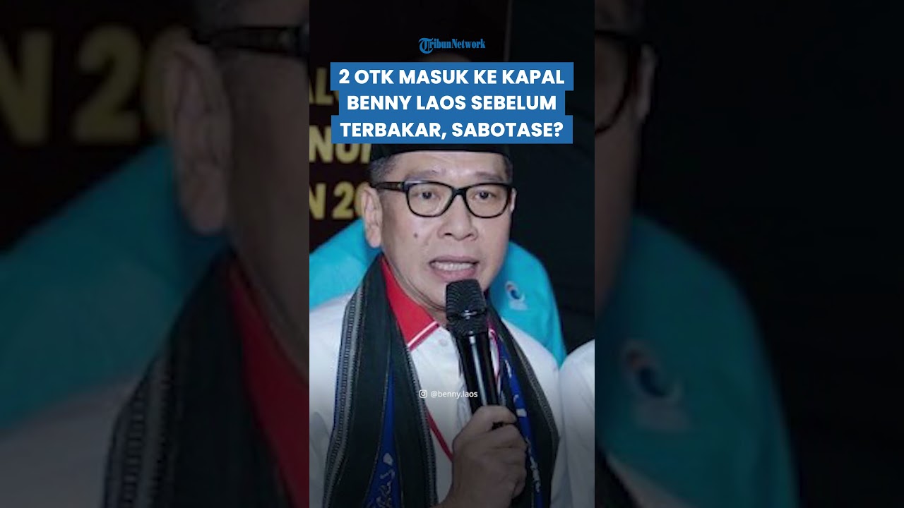 SABOTASE? 2 OTK Diduga Masuk di Speedboat Benny Laos Sebelum Meledak Terbakar