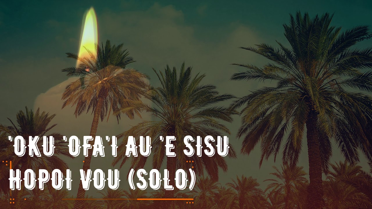 'OKU 'OFA'I AU 'E SISU - HOPOI VOU