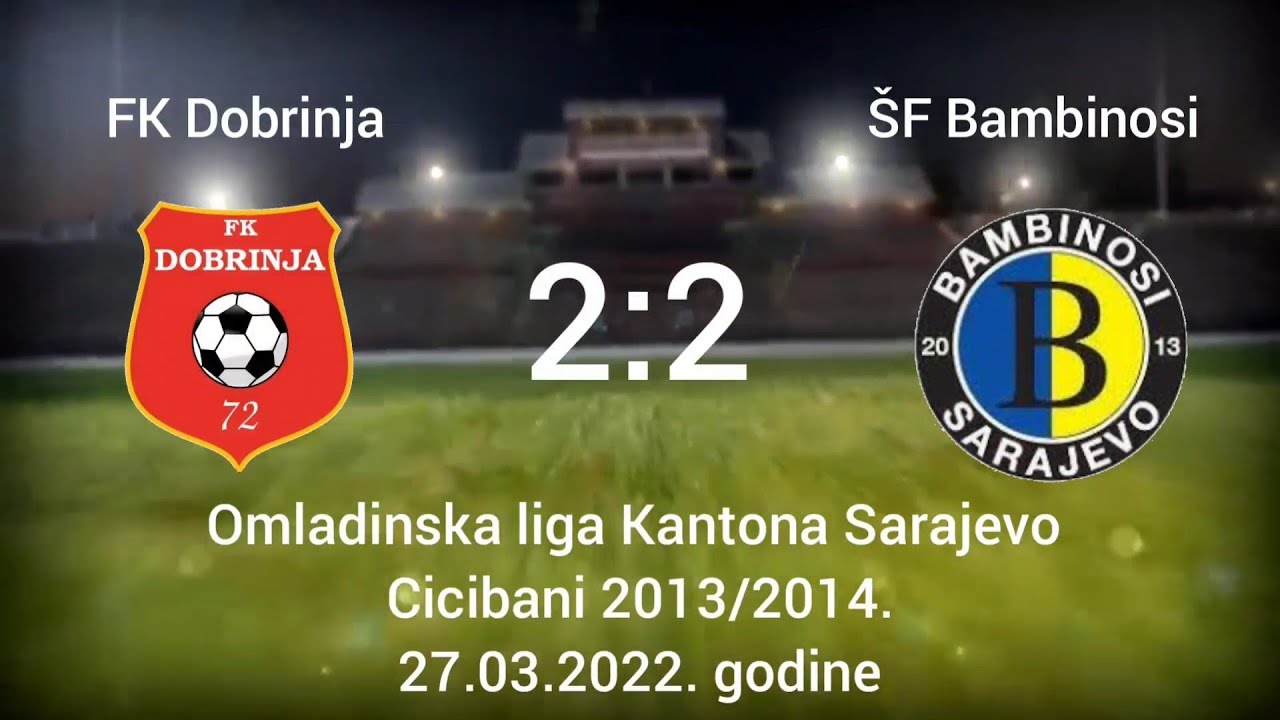 FK Dobrinja - ŠF Bambinosi 2:2 (11. kolo - Omladinska liga Kantona Sarajevo) - Cicibani 2013/14.
