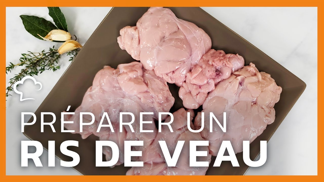 Préparer un ris de veau | Recette Food'Cuisine