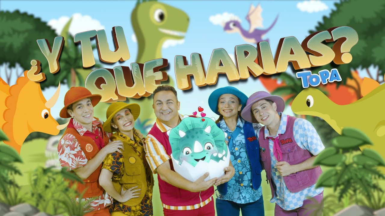 TOPA - ¿Y tu que harías? 🦕🦖 (Official Video)