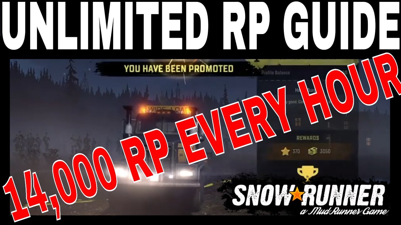 snowrunner unlimited xp/ unlimited rank guide 700rp every 5 mins