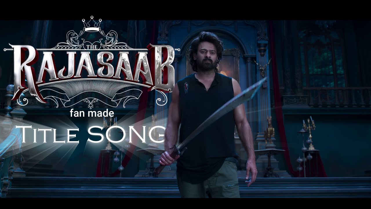 RAJASAAB TITLE SONG | Prabhas | Maruthi #therajasaab #prabhasfans  #ThamanS  #teasertunes FANMADE