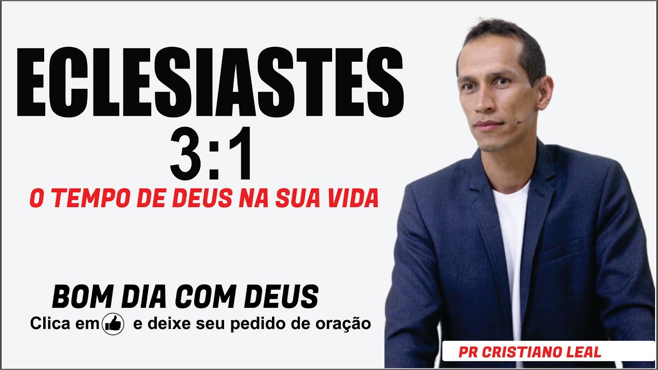ECLESIASTES 3:1 - O TEMPO DEUS NA SUA VIDA
