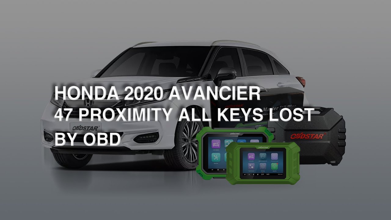 HONDA 2020 AVANCIER 47 PROXIMITY ALL KEYS LOST BY OBD