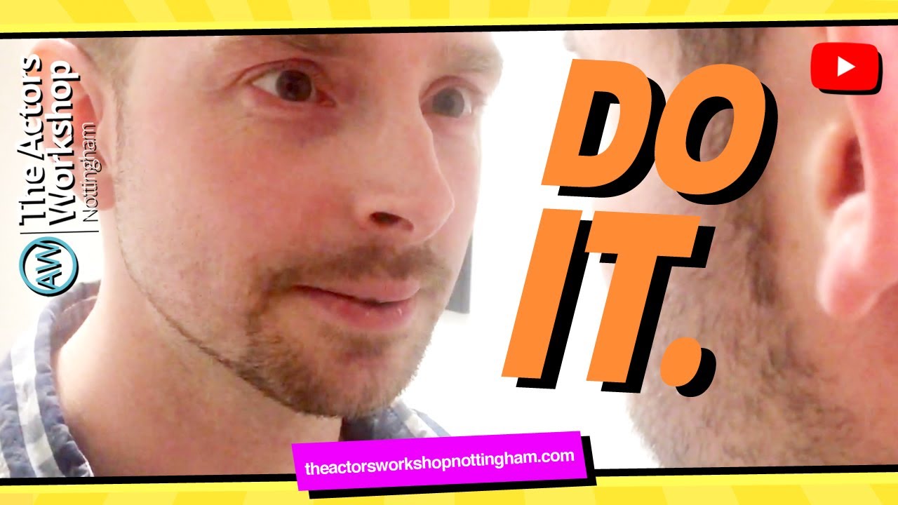 Do It | Dylan & Danny - The Actors Workshop Nottingham