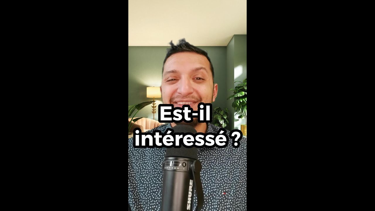 Intéressé ou pas ? Découvre les signaux cachés !