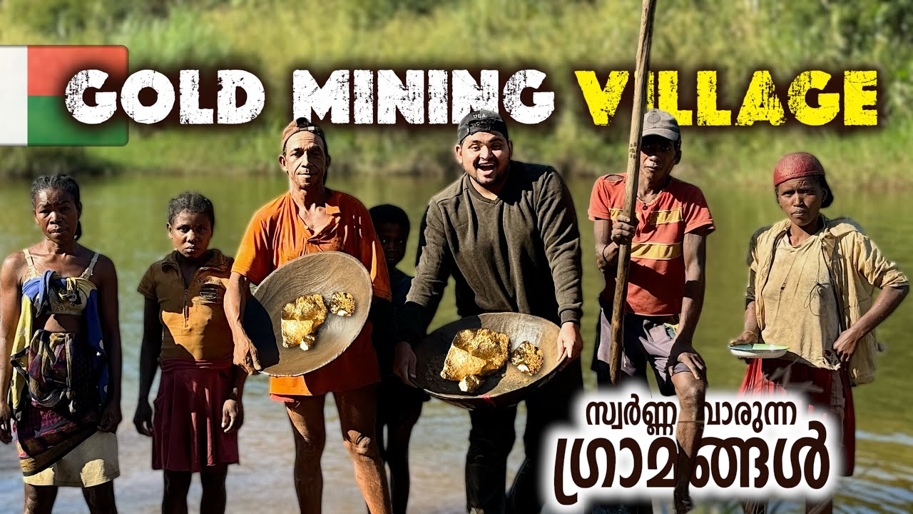 EP#11🇲🇬 GOLD MINING VILLAGE EXPERIENCE | DANGEROUS | 🇲🇬#travel സ്വർണ്ണം കോരുന്ന ഗ്രാമങ്ങൾ |