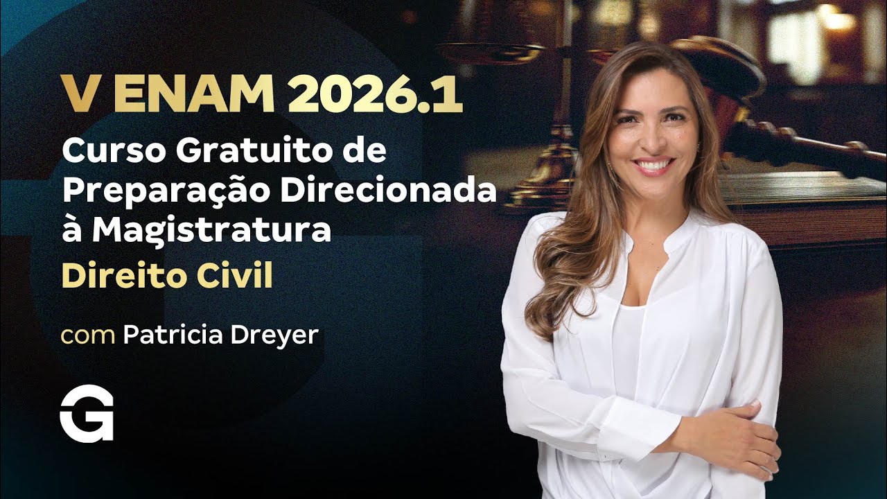 V ENAM 2026.1 | Curso Gratuito de Preparação à Magistratura - Direito Civil