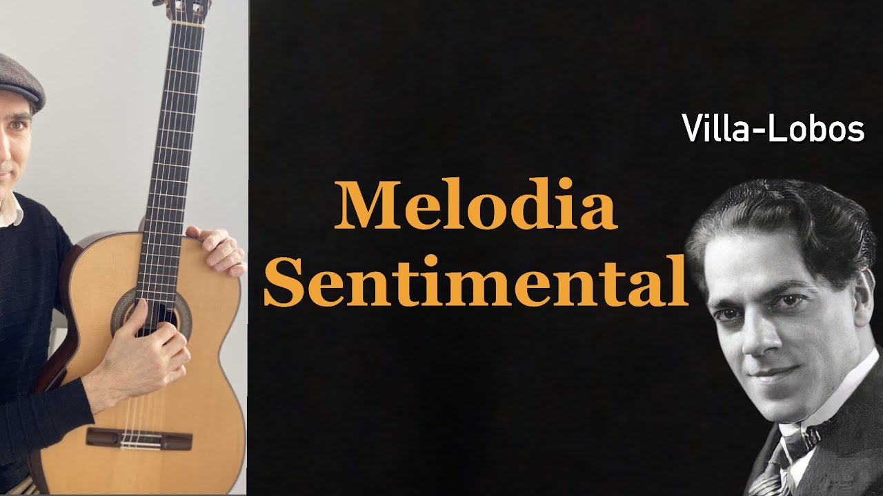 Melodia sentimental (Villa-Lobos) Guitar arrangement