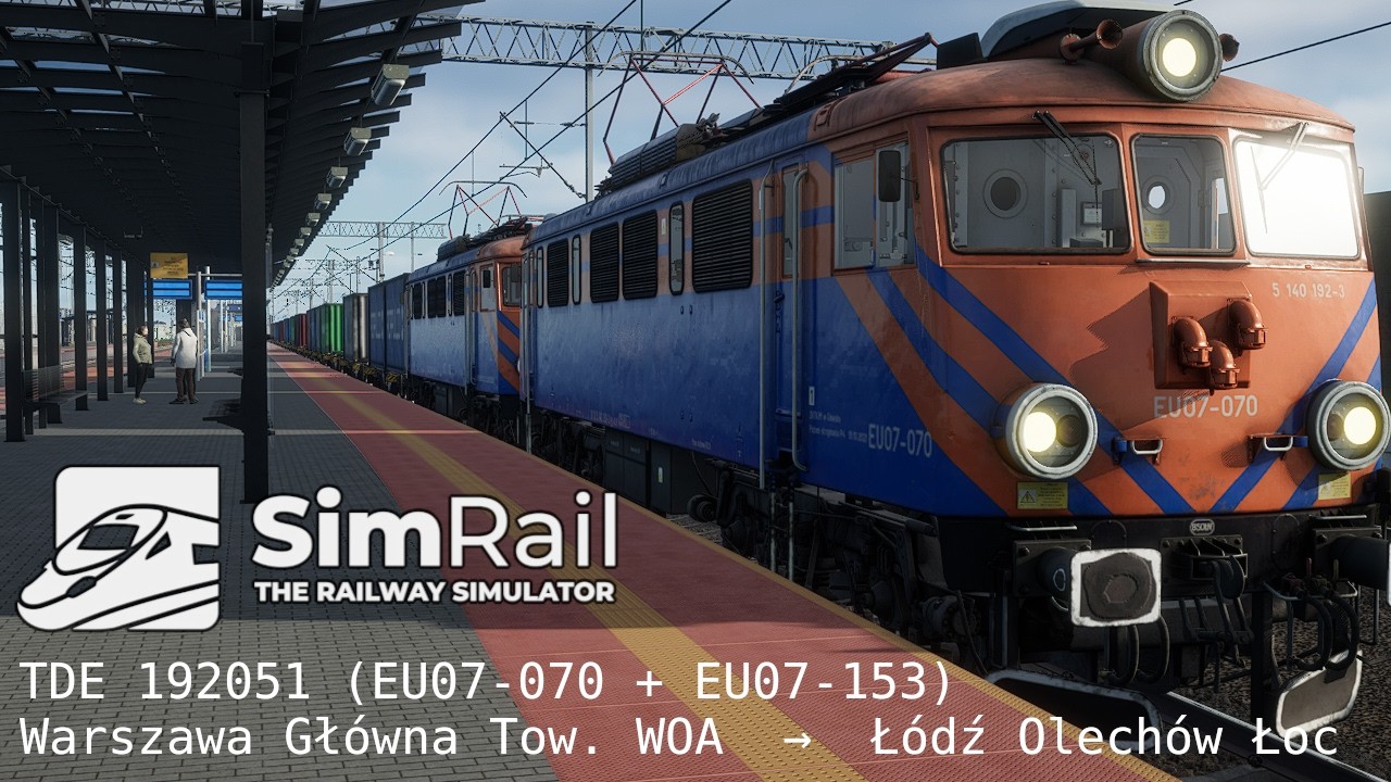 SimRail: TDE 192051 (EU07-070 + EU07-153) Warszawa Główna Tow. WOA  →  Łódź Olechów Łoc (31.01.2026)