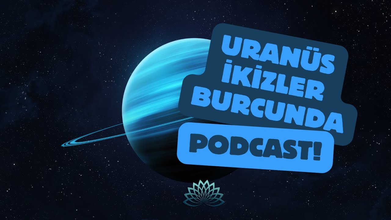 Uranüs İkizler Burcunda: 2025-2033 Dönemi