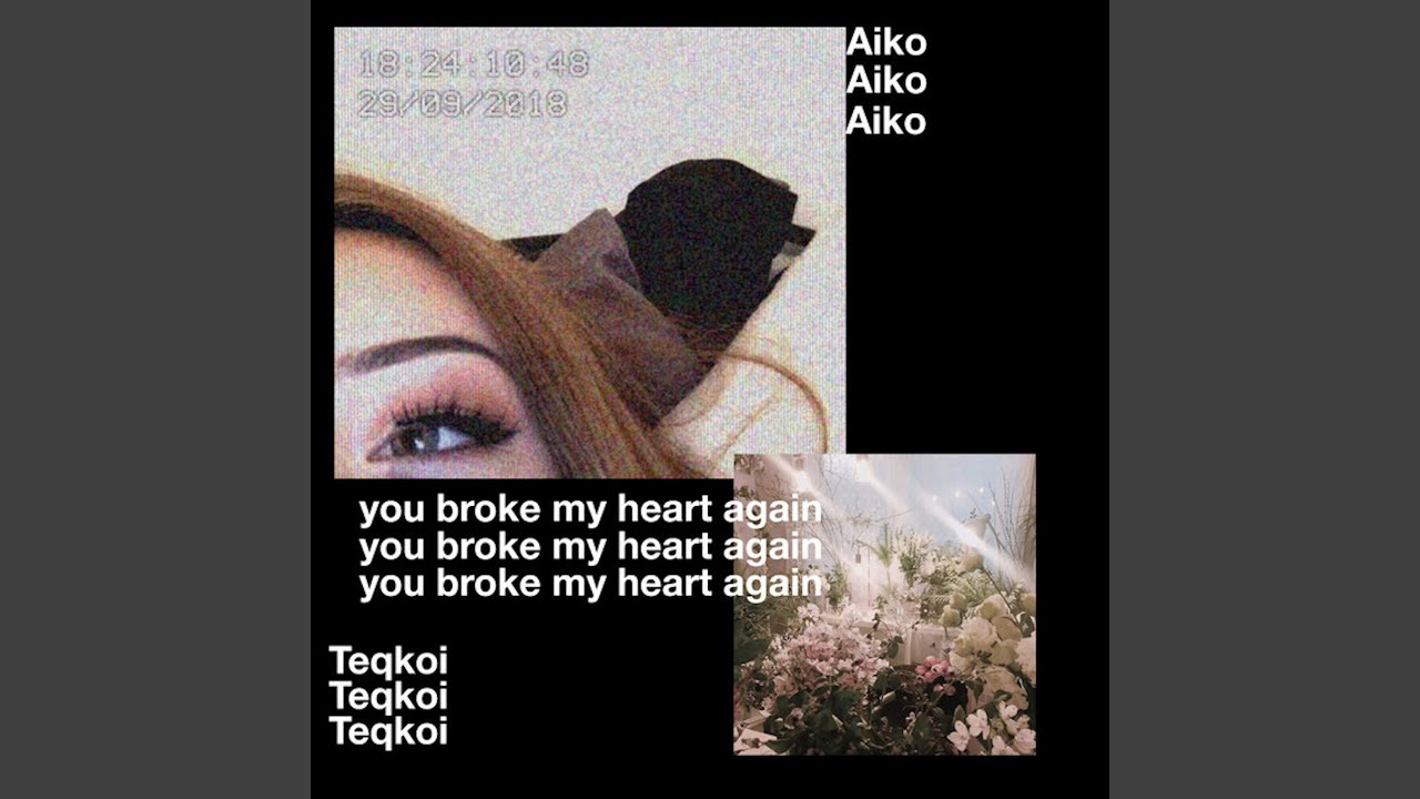 You Broke My Heart Again