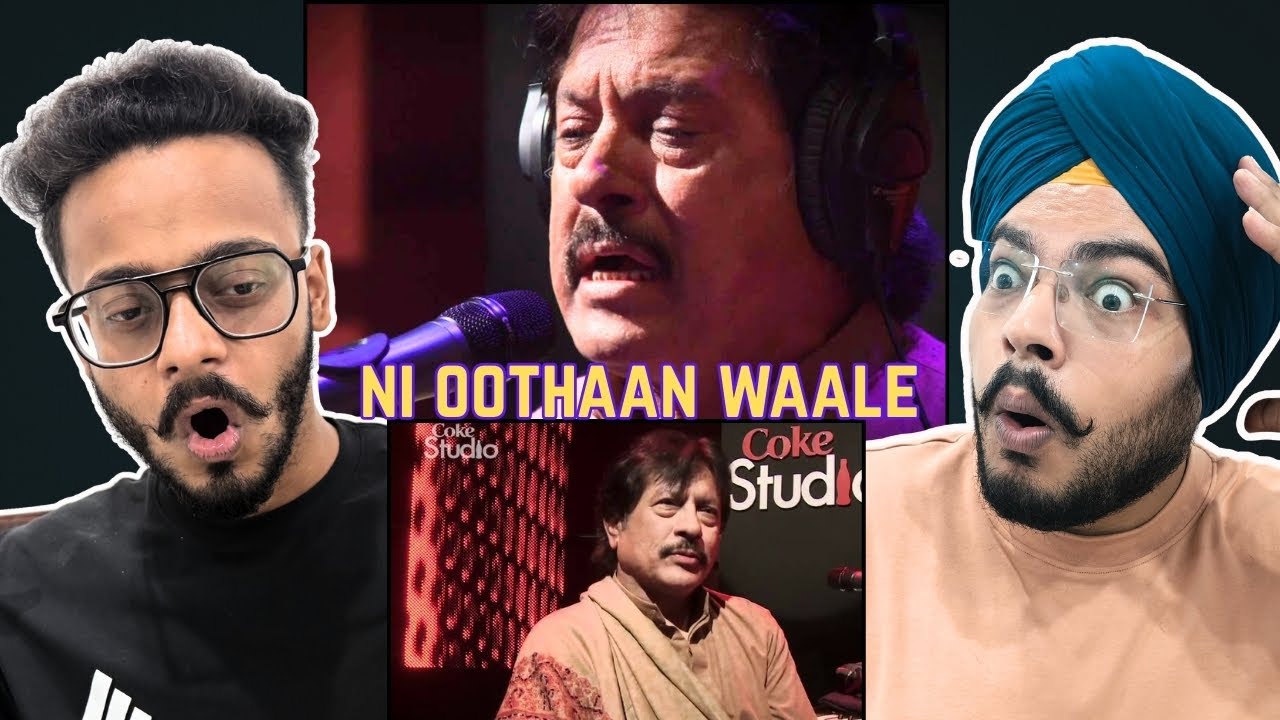 Ni Oothaan Waale | Attaullah Khan Esakhelvi | Coke Studio Season 4 | Hunny Bhatia Reaction