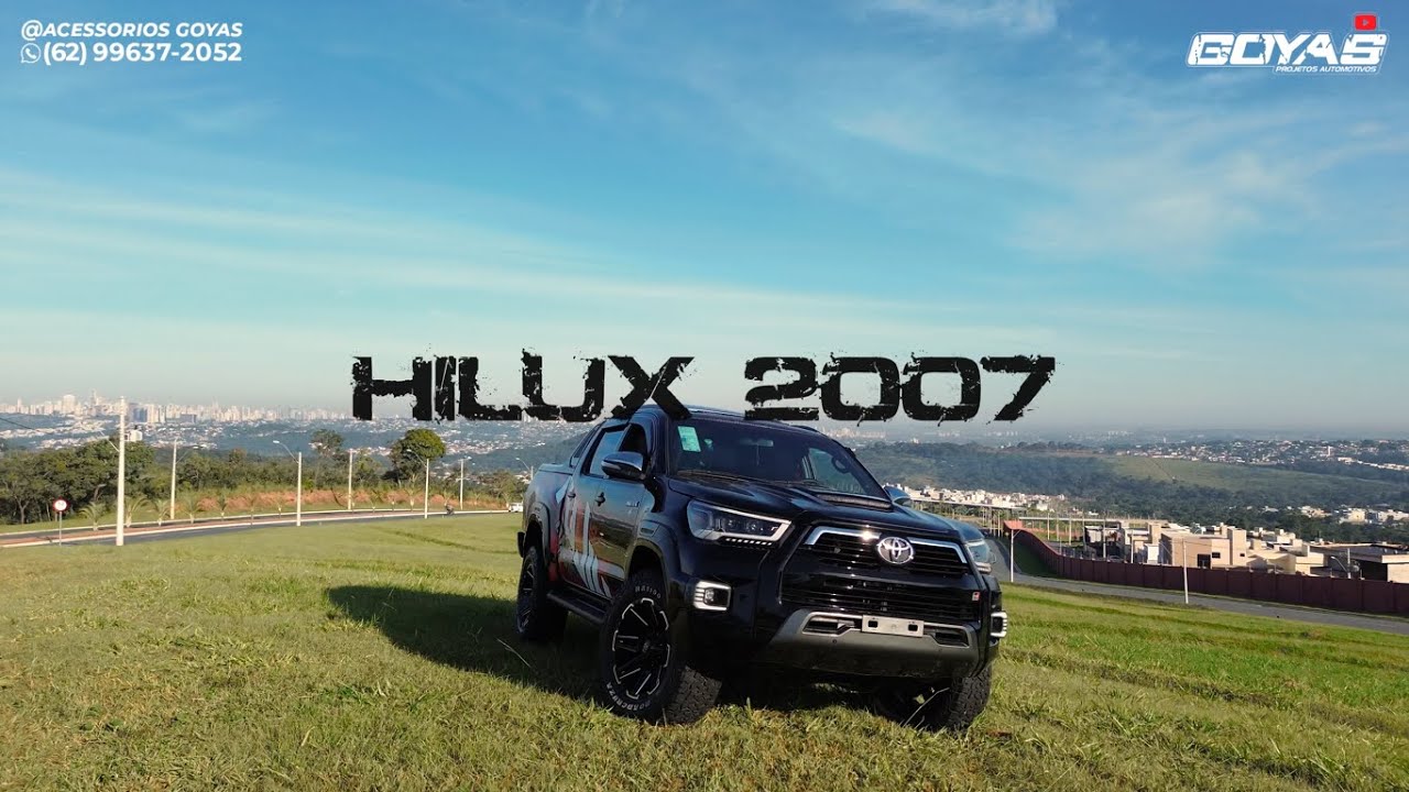 HILUX 2007 P/2023 - PROJETO GOYAS ACESSÓRIOS