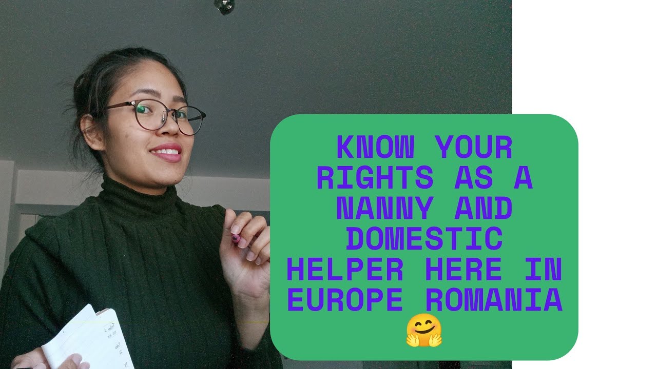DOMESTIC EMPLOYEES, KNOW YOUR RIGHT! welcome to Europe Romania!