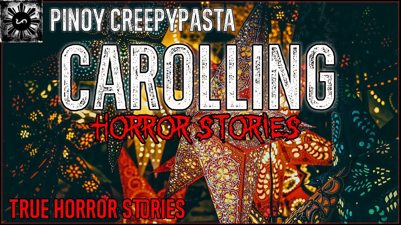 Carolling Horror | Tagalog Stories | Pinoy Creepypasta
