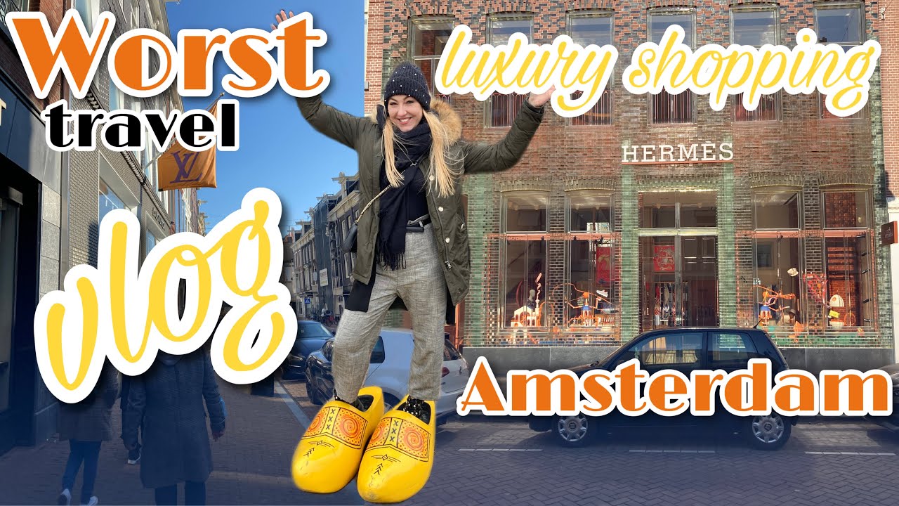 Worst Amsterdam travel & luxury shopping vlog 2022 | travel vlog Netherlands