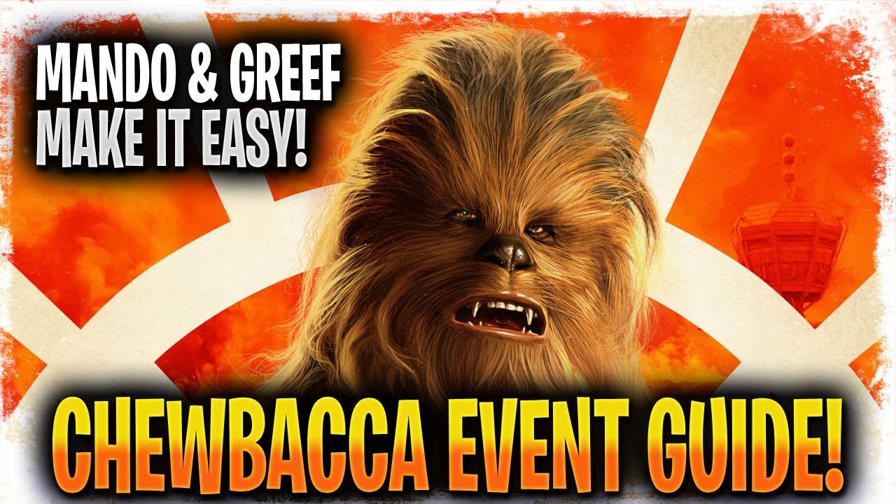 Chewbacca Event Guide - SWGOH