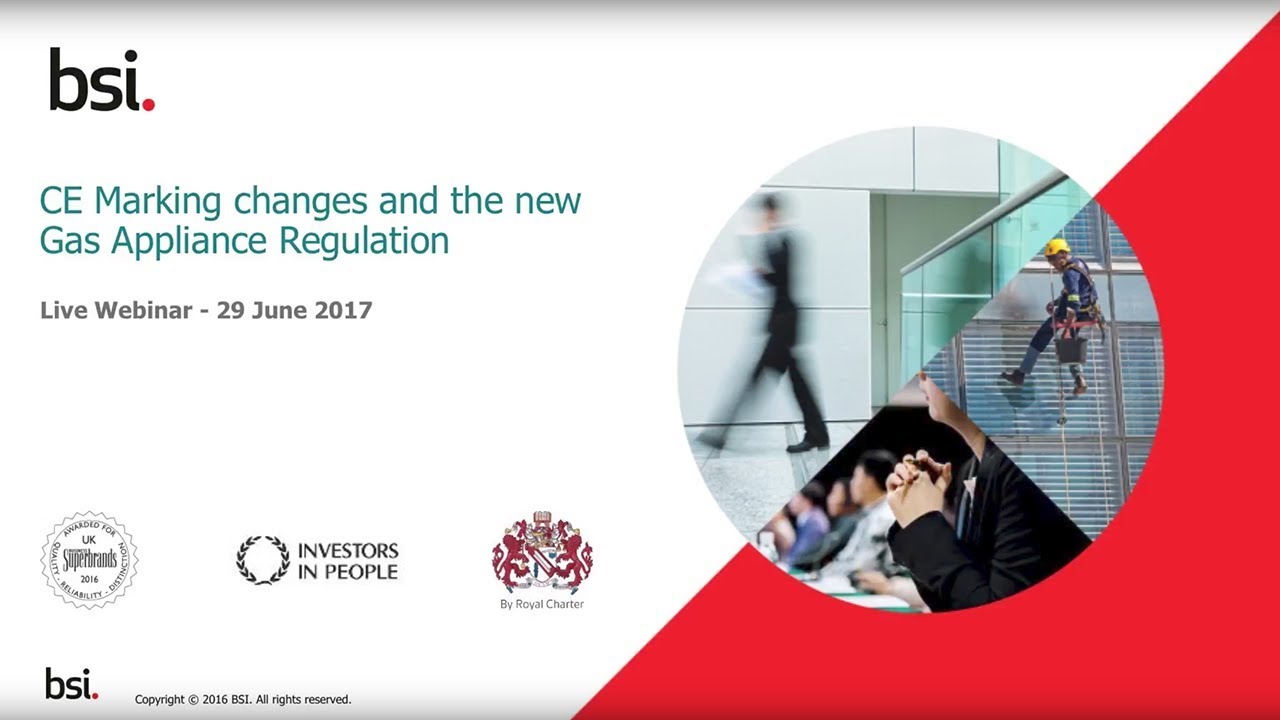 CE marking changes & the Gas Appliance Regulation GAR for Gas Appliances Webinar 29-06-2017