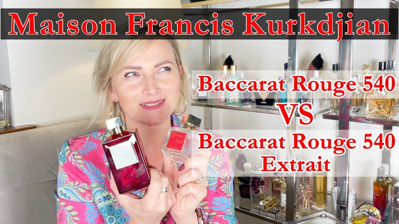 MFK Baccarat Rouge 540 Vs Baccarat Rouge Extrait ? [AROMA]