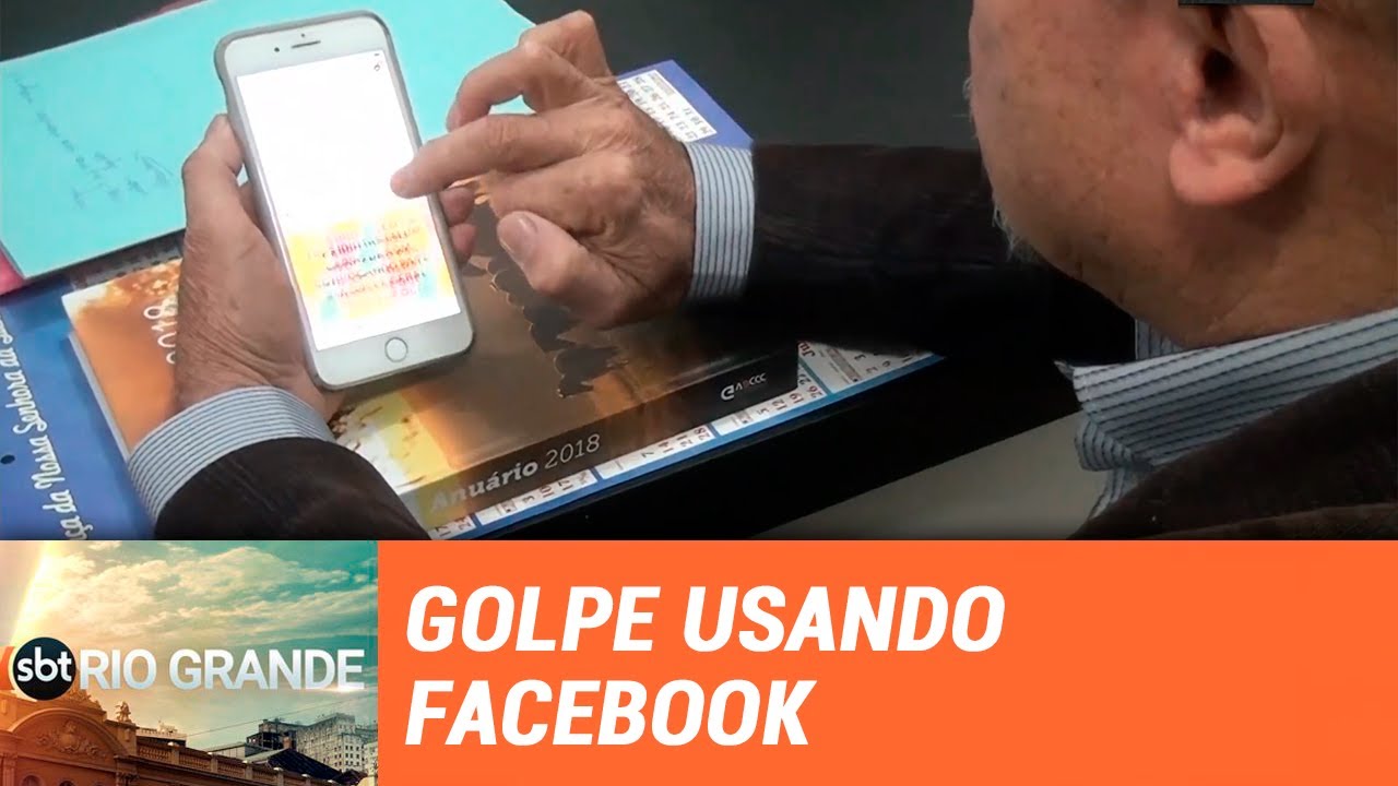 Golpista rouba conta do Facebook e cria novo WhatsApp para aplicar golpe - SBT Rio Grande - 04/06/19
