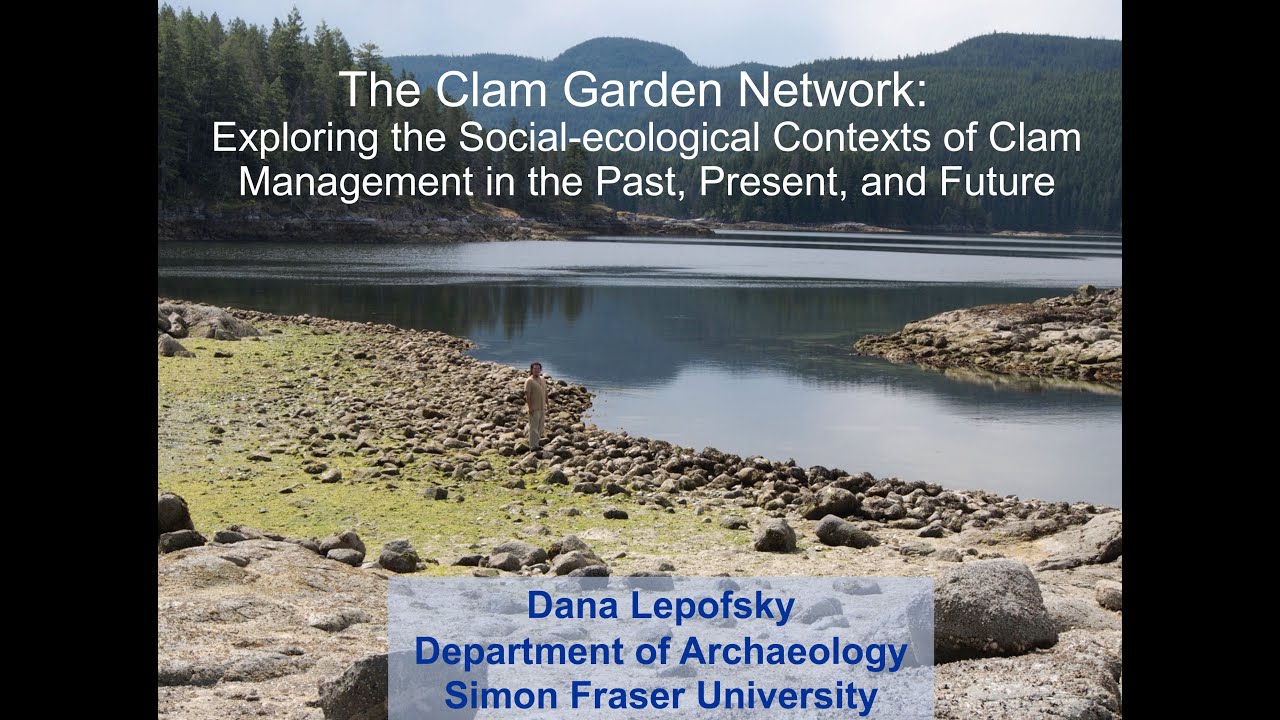 The Clam Garden Network: Exploring the social-ecological contexts