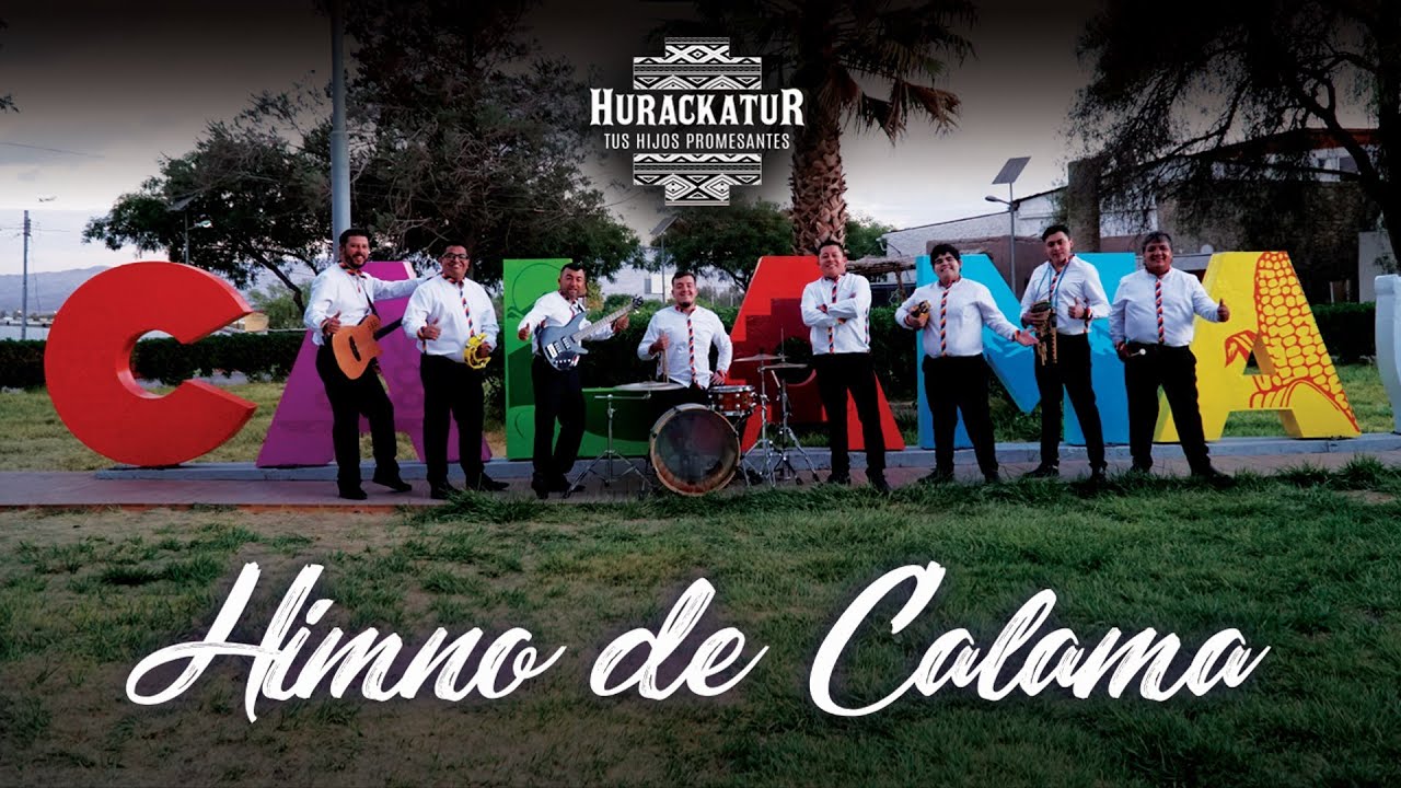 Hurackatur - Himno Calama