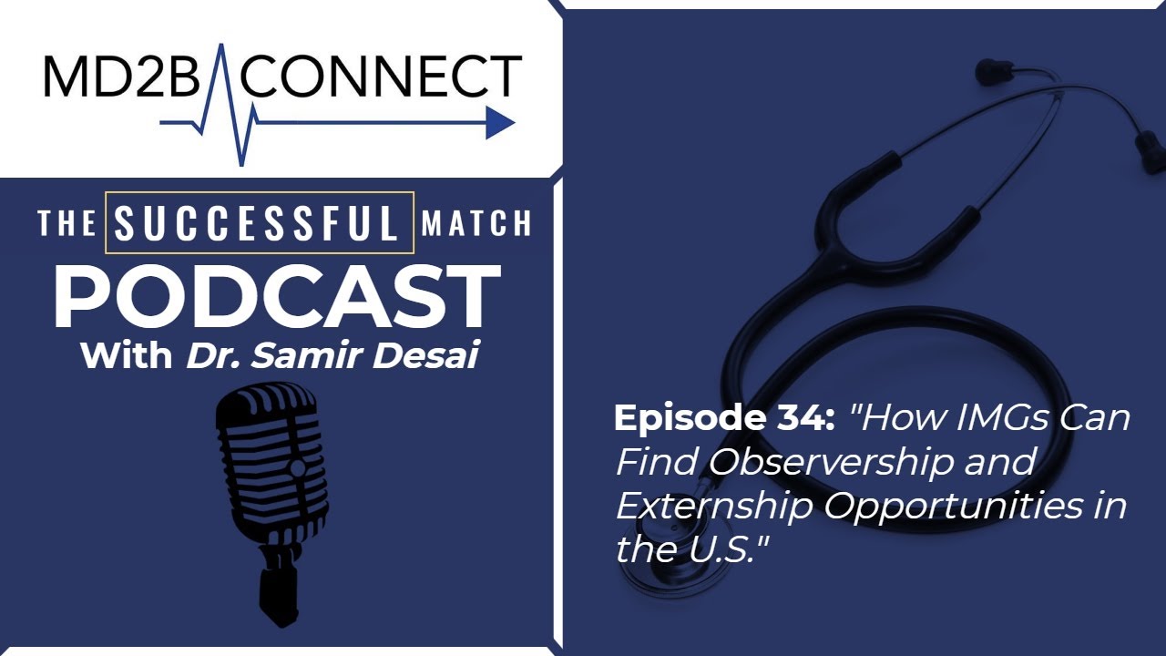 Success in Medicine #34 | How IMGs Can Find Observership and Externship Opportunities in the U.S.