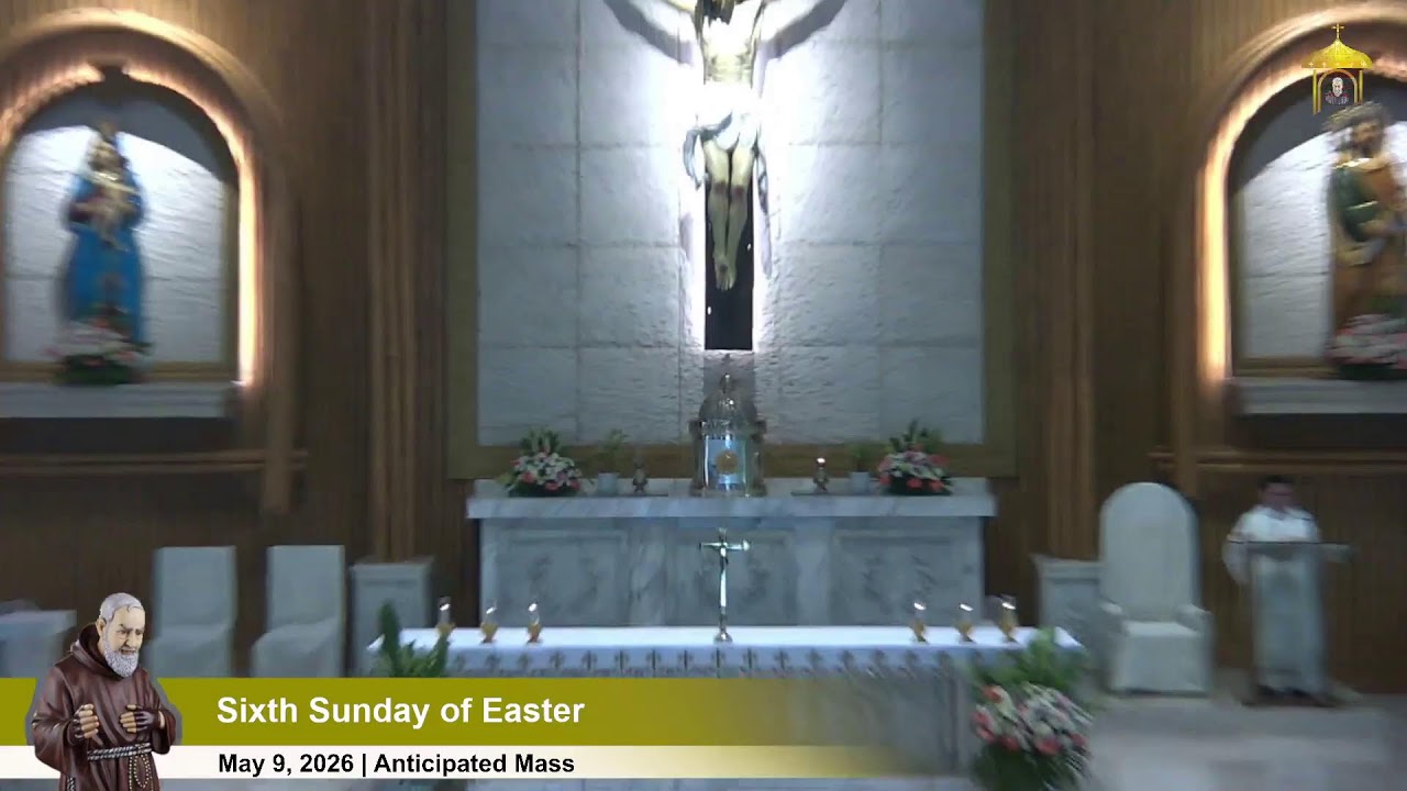 LIVE | May 9, 2026 | 5 p.m. Sixth Sunday of Easter | Anticipated Mass